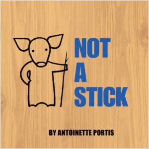 Not a Stick